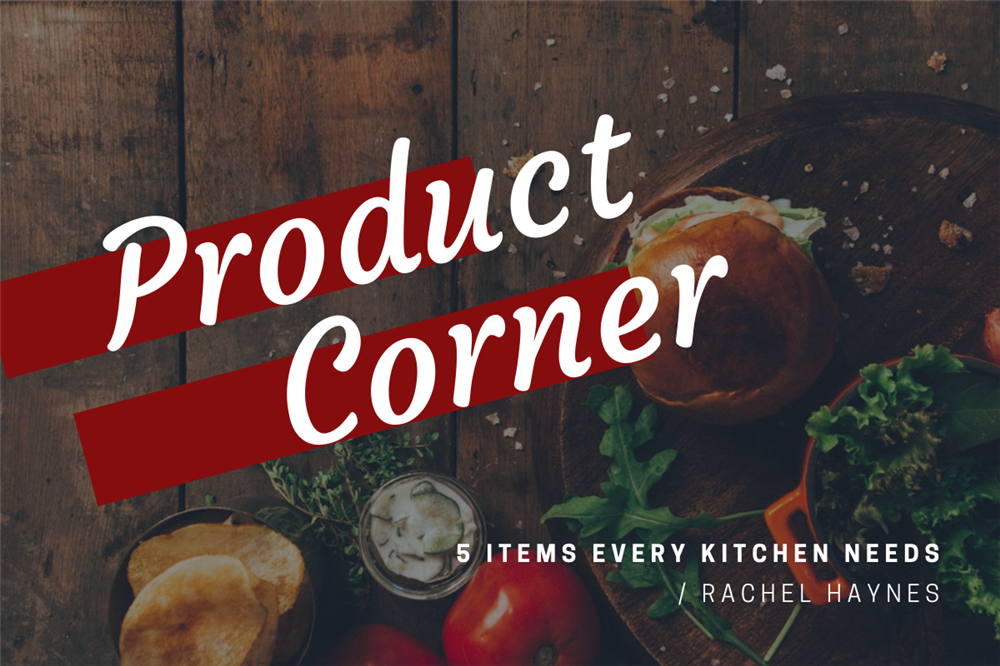 Product Corner 5 Kitchen Tools